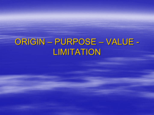 ORIGIN * PURPOSE * VALUE - LIMITATION