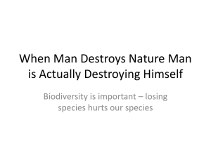 When Man Destroys Nature Man is Actually Destroying Himself