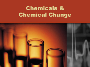 Chemicals & Chemical Change