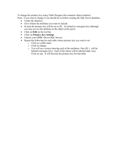 To change the primary key using Table Designer (the semantic