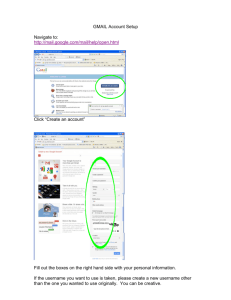 GMAIL Account Setup Navigate to: http://mail.google.com/mail/help