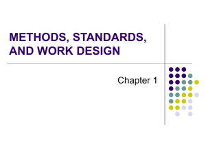 METHODS, STANDARDS, AND WORK DESIGN