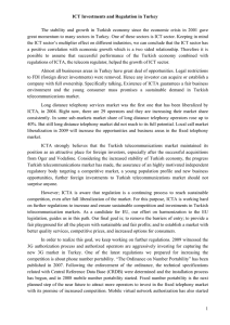 The stability and growth in Turkish economy since the economic... great momentum to many sectors in Turkey. One of these... ICT Investments and Regulation in Turkey