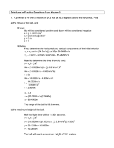 Solutions to Practice Questions from Module 5: 1. A golf ball is hit