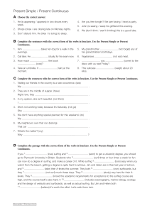 Present Simple and Continuous - Exercise