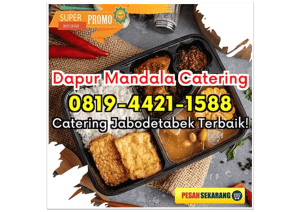 PROMO! HP 0819-4421-1588 Catering Nasi Ayam Depok Sawangan Baru Dapur Mandala